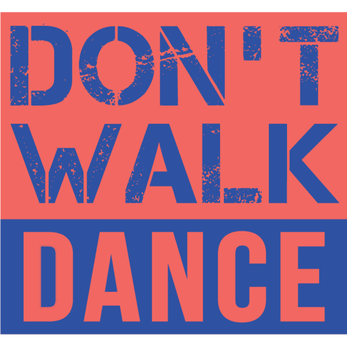 Don tWalkDANCE color Thumbnail